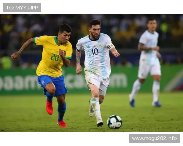阿根廷与巴西巅峰对决直播：南美双雄激战一触即发